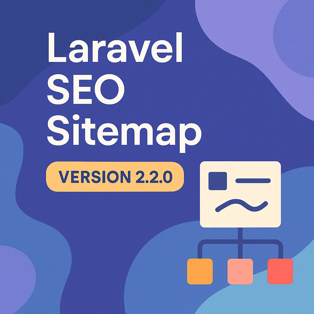 Laravel SEO Sitemap 2.2.0 β Slimmere XML-structuur voor betere vindbaarheid